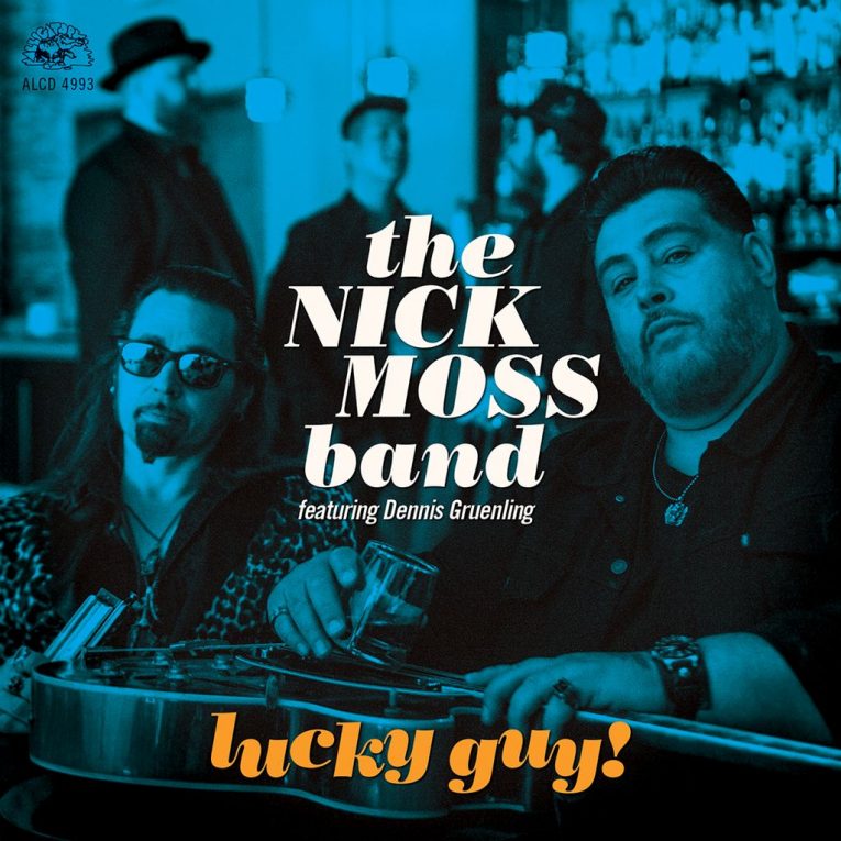 The Nick Moss Band Feat. Dennis Gruenling To Release Lucky Guy! August ...