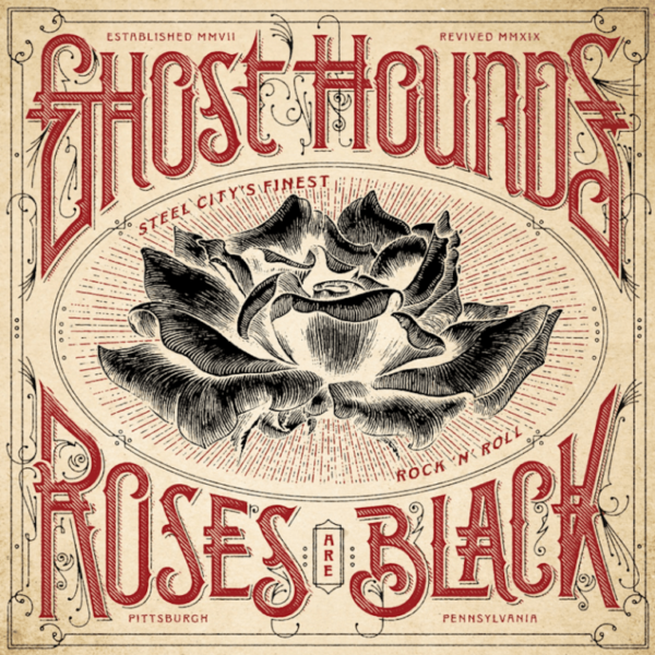 Album Review Ghost Hounds 'Roses Are Black' ROCK AND BLUES MUSE