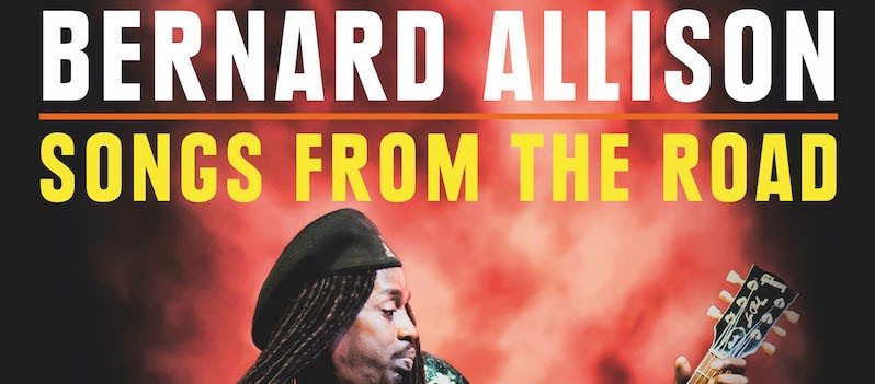 Bernard Allison, Songs From The Road