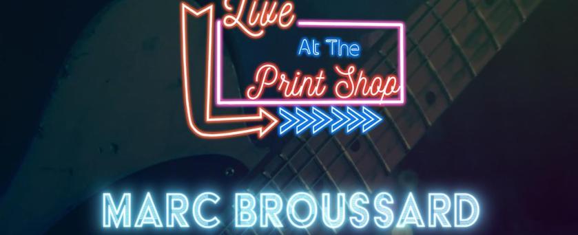 Marc Broussard Live At The Print Shop Live Stream concert flyer