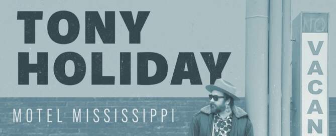 Tony Holiday, Motel Mississippi, album cover