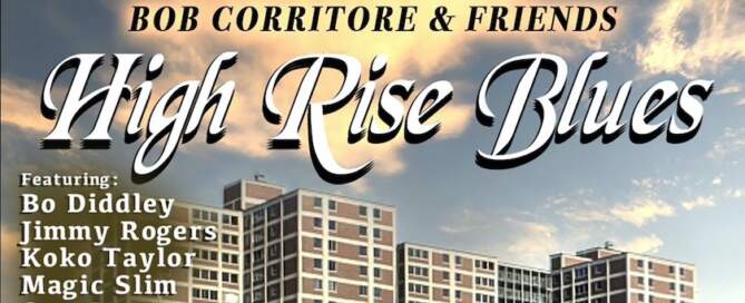 Bob Corritore & Friends, High Rise Blues, album cover