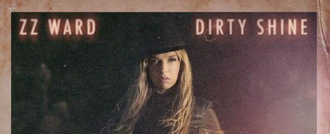 ZZ Ward, Dirty Shine, album cover front