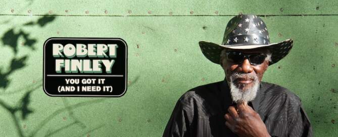 Robert Finley, 'You Got It (And I Need It)', single image