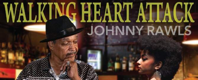 Johnny Rawls, Walking Heart Attack, album cover