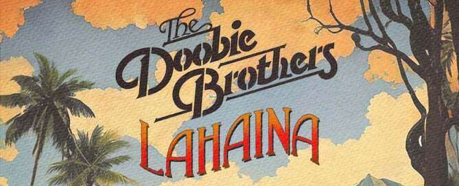 The Doobie Brothers, Lahaina, single image